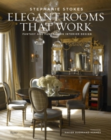 Elegant Rooms That Work: Fantasy and Function in Interior Design 0847840085 Book Cover