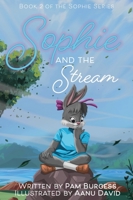 Sophie and the Stream 1953259324 Book Cover