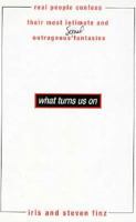 What Turns Us On 0312147589 Book Cover