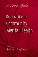 Best Practices in Community Mental Health: A Pocket Guide 1935871048 Book Cover