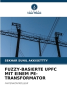 Fuzzy-Basierte Upfc Mit Einem Pe-Transformator 6206026728 Book Cover