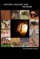 History, Mystery and Treasure 1496077237 Book Cover