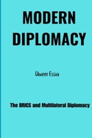 MODERN DIPLOMACY: The BRICS and Multilateral Diplomacy (International Relations and Diplomacy) B0C5GJX9W2 Book Cover