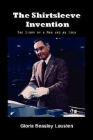 The Shirtsleeve Invention 1453589139 Book Cover