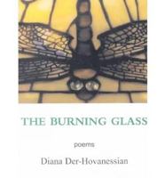 The Burning Glass: Poems 1931357056 Book Cover