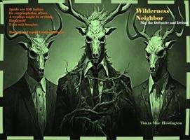 Wilderness Neighborhood: May the Defensive and Defend (Cryptid Contemplations) B0DQKQGM23 Book Cover