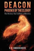 Deacon Phoenix Of The Clergy 1498498930 Book Cover