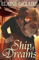 Ship of Dreams (Leisure Historical Romance) 0843955759 Book Cover