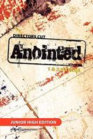 Director's Cut Anointed: 1 & 2 Samuel, High School Edition 1456301209 Book Cover