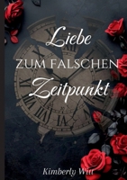 Liebe zum falschen Zeitpunkt (German Edition) 3819245561 Book Cover