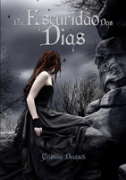 Na Escuridão Dos Dias 1326190199 Book Cover