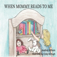 When Mommy Reads To Me 0970025467 Book Cover