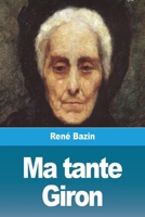 Ma Tante Giron 1523916729 Book Cover