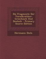 Die Fragmente der Vorsokratiker, griechisch und deutsch Volume 2, ha.2 1018193251 Book Cover