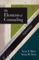 The Elements of Counseling 1478638508 Book Cover