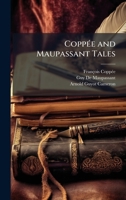 CoppÃ(c)e and Maupassant Tales (French Edition) 1023947129 Book Cover