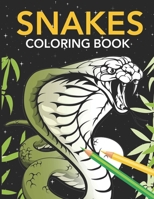 Snakes Coloring Book: Multiple Realistic SNAKES for Coloring Stress Relieving - Illustrated Drawings and Artwork to Inspire ... And Adults. B08JVV9VN9 Book Cover