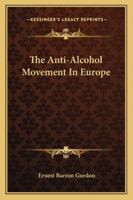 Anti-Alcohol Movement in Europe 1144085144 Book Cover