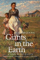 Giants in the Earth: A Saga of the Prairie 1941813550 Book Cover