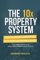 The 10x Property System 0645259608 Book Cover