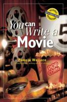 You Can Write a Movie (You Can Write) 0898799740 Book Cover