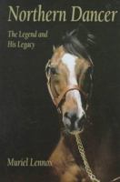 Northern Dancer: The Legend and His Legacy 0969902506 Book Cover