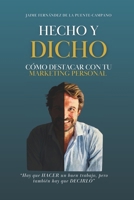 Hecho y Dicho: Cómo Destacar con tu Marketing Personal (Spanish Edition) 8409631318 Book Cover