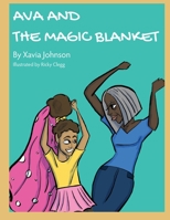 Ava and the Magic Blanket 1716980011 Book Cover