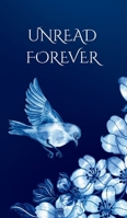 Unread Forever B0H4PWFB33 Book Cover