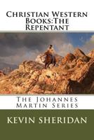 The Repentant (Johannes Martin #1) 1533663378 Book Cover