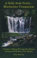 A Dolly Sods North -- Blackwater Companion 087012806X Book Cover