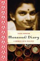 Monsoon Diary: A Memoir with Recipes 0812971078 Book Cover