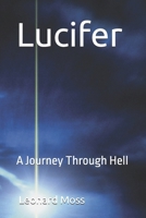 Lucifer: A Journey Through Hell B0F8C6Q9XL Book Cover