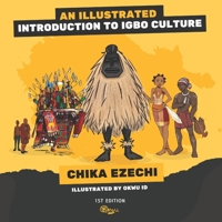 An Illustrated Introduction to Igbo Culture B0BJF1V851 Book Cover