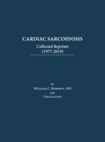 Cardiac Sarcoidosis: Collected Reprints (1977-2019): Collected Reprints (1977-2019): Collected Reprints ( B0BMJRYJFH Book Cover