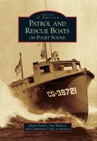 Patrol and Rescue Boats on Puget Sound 073857581X Book Cover