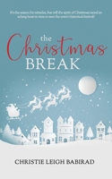 The Christmas Break 1946920851 Book Cover