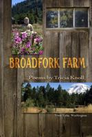 Broadfork Farm: Trout Lake, Washington 0998099945 Book Cover