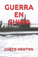 Guerra En China B084QL454C Book Cover