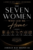 The Seven Women Who Led Me Home: A Story of Love, Legacy, and Becoming B0H2RN8P68 Book Cover