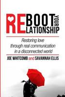 Reboot Your Relationship 1490942823 Book Cover