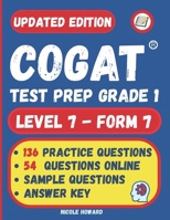 COGAT® TEST PREP GRADE 1: Grade 1, Level 7, Form 7,One Full-Length Practice Test, 136 Practice Questions, Answer Key, Sample Questions for Each Test Area, 54 Additional Bonus Questions Online. B08PJN76XC Book Cover