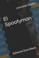 El Spootyman (Spanish Edition) B0CN23MNDJ Book Cover