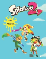 Splatoon 2 Coloring book: Coloring Book for Kids and adults B0922BJHTR Book Cover