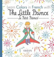 Learn Colors in French with The Little Prince 1645740072 Book Cover
