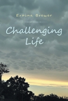 Challenging Life 1637844891 Book Cover