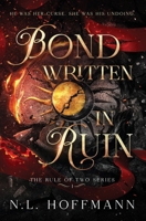 Bond Written in Ruin (The Rule of Two Series) B0HJ6W389X Book Cover