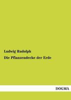 Die Pflanzendecke Der Erde 1278812296 Book Cover