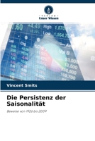 Die Persistenz der Saisonalit�t 6203256692 Book Cover