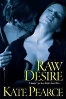Raw Desire 0758241402 Book Cover